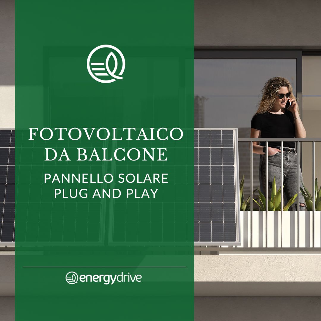 Fotovoltaico Da Balcone Pannello Solare Plug And Play Energy Drive